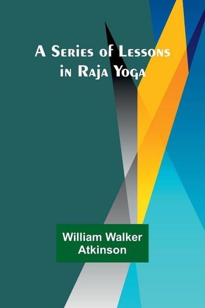 Produktbild: A Series of Lessons in Raja Yoga