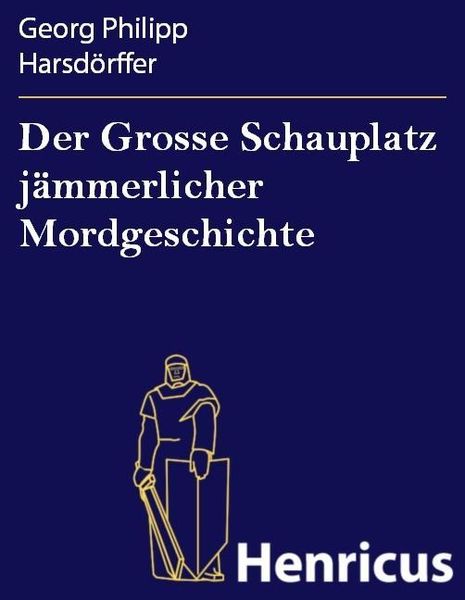 Produktbild: Der Grosse Schauplatz j&auml;mmerlicher Mordgeschichte