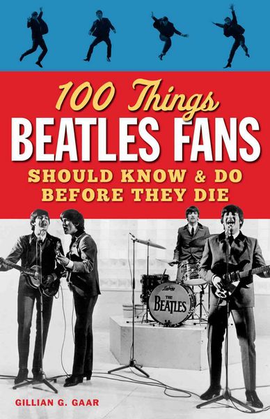 Produktbild: 100 Things Beatles Fans Should Know & Do Before They Die