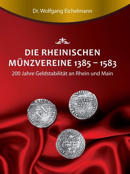 Produktbild: Die rheinischen M&uuml;nzvereine 1385 1583