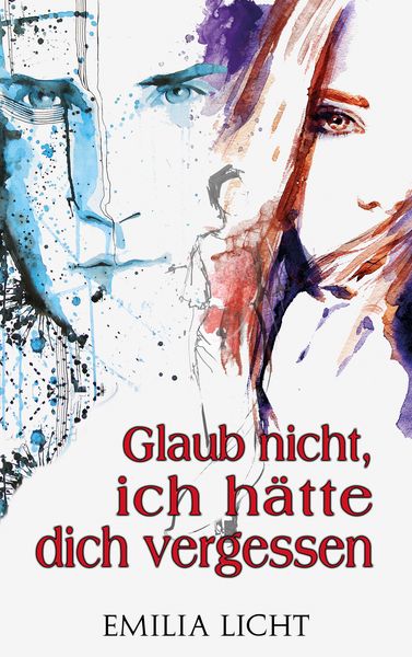 Produktbild: Glaub nicht, ich h&auml;tte dich vergessen