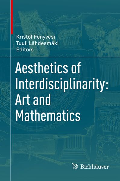 Produktbild: Aesthetics of Interdisciplinarity: Art and Mathematics