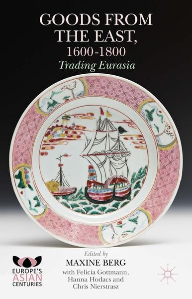 Produktbild: Goods from the East, 1600-1800