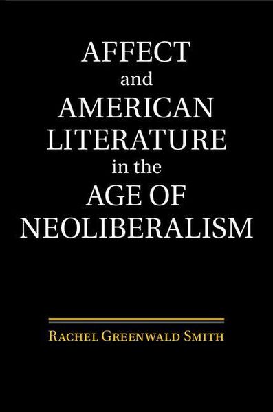 Produktbild: Affect and American Literature in the Age of Neoliberalism