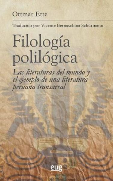 Produktbild: Filolog&iacute;a polil&oacute;gica : las literaturas del mundo y el ejemplo de una literatura peruana transreal
