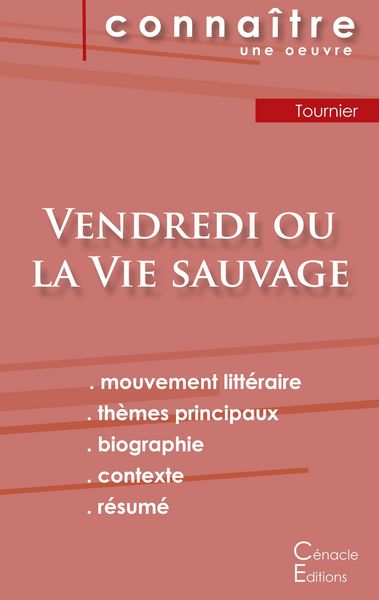 Produktbild: Fiche de lecture Vendredi ou la Vie sauvage de Michel Tournier (analyse litt&eacute;raire de r&eacute;f&eacute;rence et r&eacute;sum&eacute; complet)