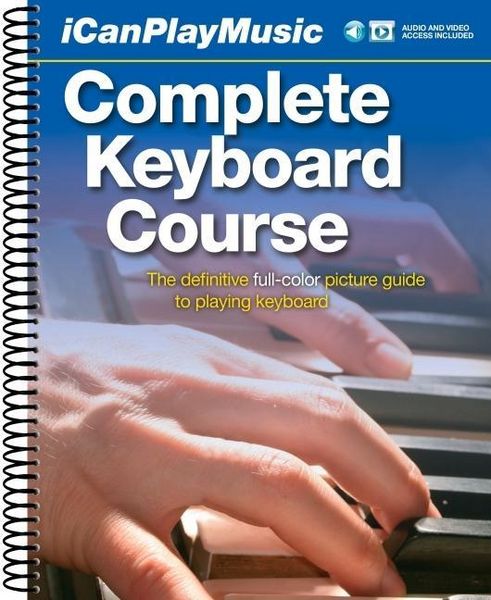 Produktbild: I Can Play Music: Complete Keyboard Course: Easel Back Book, 2 Cds, and DVD [With 2 CDs and DVD]