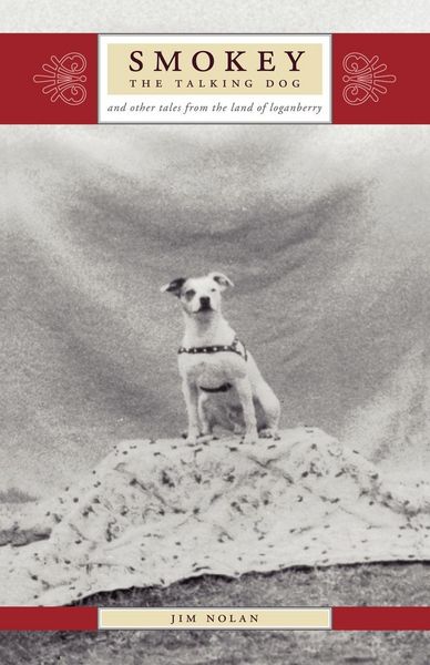 Produktbild: Smokey the Talking Dog and other tales from the land of the loganberry