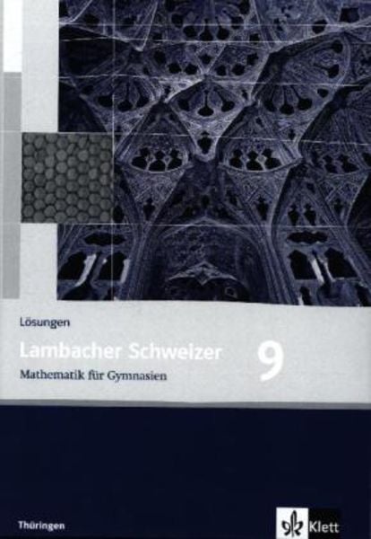 Lambacher Schweizer. 9. Schuljahr. Lösungen. Thüringen