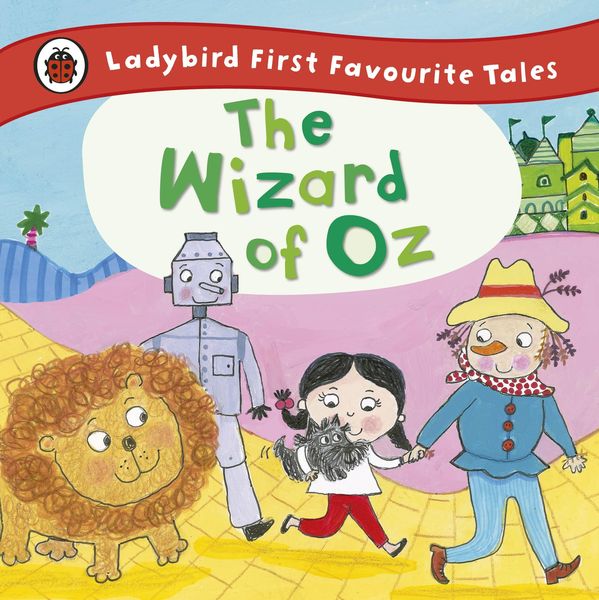 Produktbild: The Wizard of Oz: Ladybird First Favourite Tales