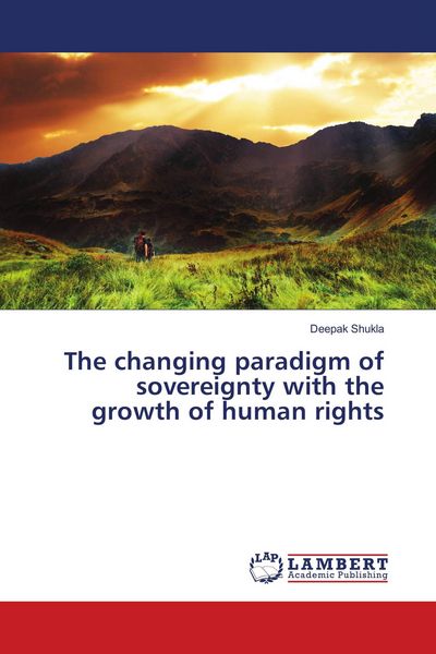 Produktbild: The changing paradigm of sovereignty with the growth of human rights