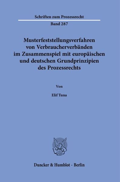Produktbild: Musterfeststellungsverfahren von Verbraucherverb&auml;nden im Zusammenspiel mit europ&auml;ischen und deutschen Grundprinzipien des Prozessrechts.