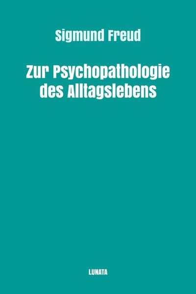 Produktbild: Zur Psychopathologie des Alltagslebens