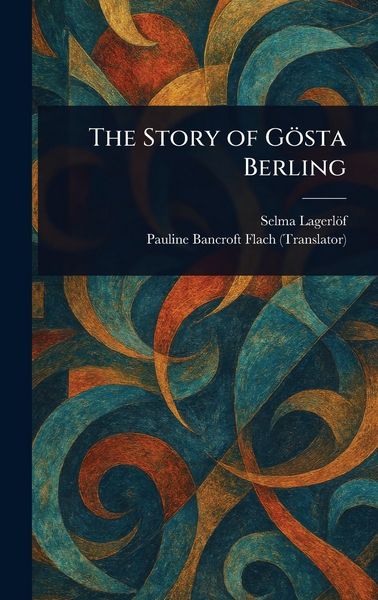 Produktbild: The Story of G&ouml;sta Berling