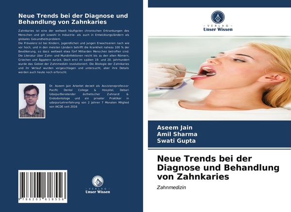 Neue Trends bei der Diagnose und Behandlung von Zahnkaries, Taschenbuch von Aseem Jain , Amil Sharma , Swati Gupta, Verlag Unser Wissen, 9786203618556
