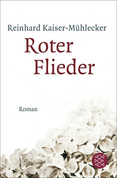 Roter Flieder / Familie Goldberger Bd. 1, Taschenbuch von Reinhard Kaiser-Mühlecker, Fischer Taschenbuch Verlag, 978-3-596-19771-2