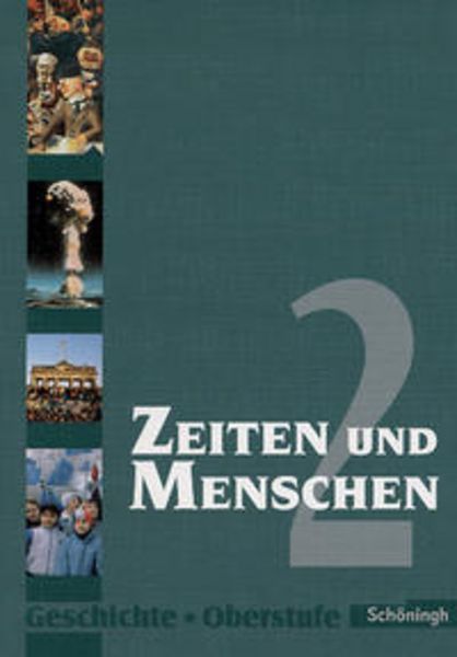 Zeiten und Menschen - Geschichtswerk für die Oberstufe - Stammausgabe, Gebundene Ausgabe von Alexandra Augst,Lambert Austermann,Siegfried