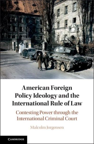 Produktbild: American Foreign Policy Ideology and the International Rule of Law