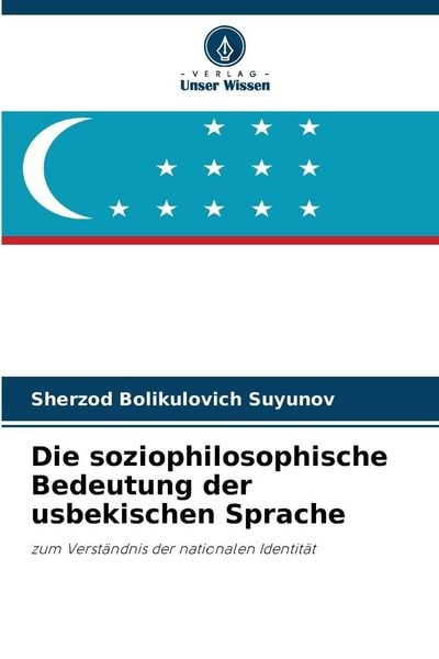 Produktbild: Die soziophilosophische Bedeutung der usbekischen Sprache