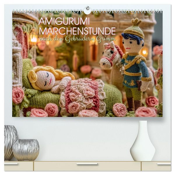 Produktbild: Amigurumi M&auml;rchenstunde nach den Gebr&uuml;dern Grimm (hochwertiger Premium Wandkalender 2026 DIN A2 quer), Kunstdruck in Hochglanz