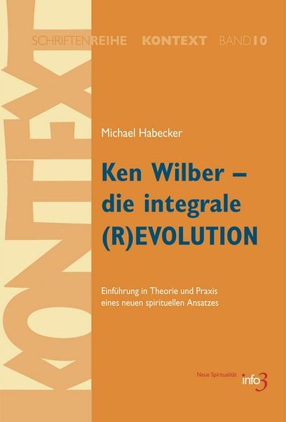 Produktbild: Ken Wilber - die integrale (R)EVOLUTION