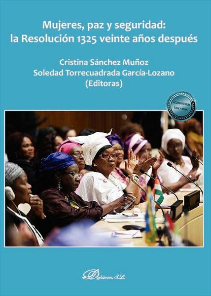 Produktbild: Mujeres, paz y seguridad : la Resoluci&oacute;n 1325 veinte a&ntilde;os despu&eacute;s
