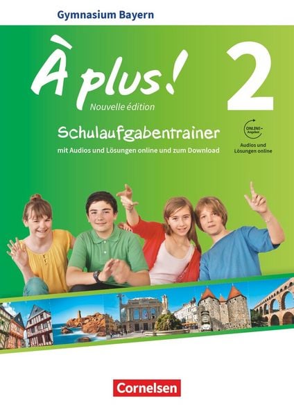 Produktbild: &Agrave; plus ! - Franz&ouml;sisch als 1. und 2. Fremdsprache - Bayern - Ausgabe ab 2017 - Band 2