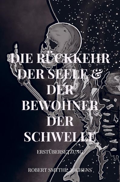 Die Rückkehr der Seele & Der Bewohner der Schwelle, Taschenbuch von Robert Smythe Hichens, Bookmundo Direct, 9789403663920