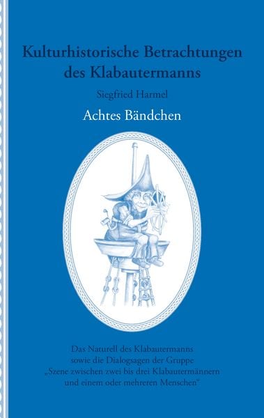 Produktbild: Kulturhistorische Betrachtungen des Klabautermanns - Achtes B&auml;ndchen