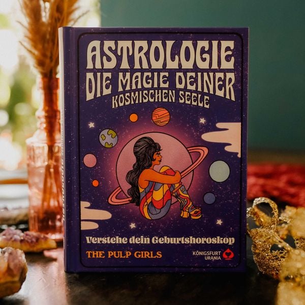 Produktbild: The Pulp Girls - Astrologie - Die Magie deiner kosmischen Seele