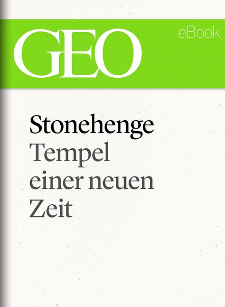 Produktbild: Stonehenge: Tempel einer neuen Zeit (GEO eBook Single)