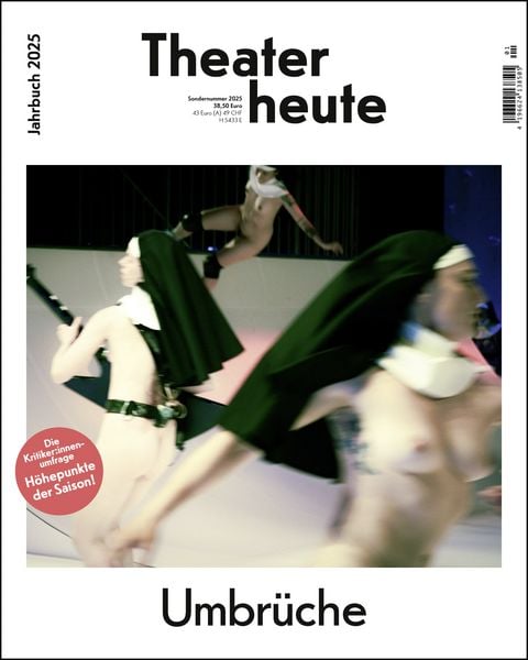 Theater heute - Das Jahrbuch 2025, Taschenbuch von , Der Theaterverlag - Friedrich Berlin, 978-3-942120-46-3