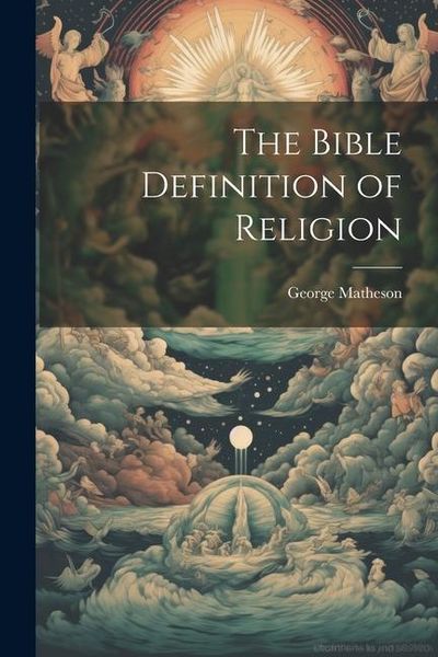 Produktbild: The Bible Definition of Religion