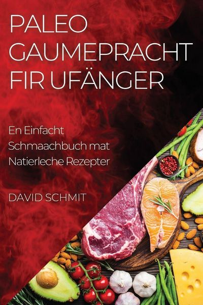 Produktbild: Paleo Gaumepracht fir Uf&auml;nger