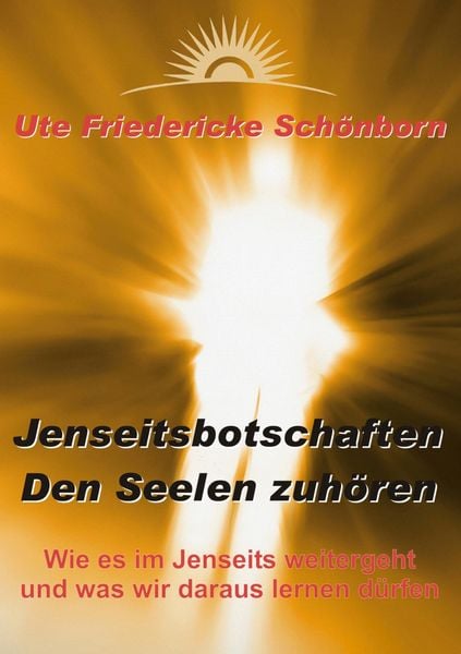 Produktbild: Jenseitsbotschaften Den Seelen zuh&ouml;ren