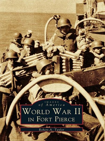 Produktbild: World War II in Fort Pierce