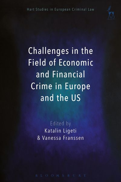 Produktbild: Challenges in the Field of Economic and Financial Crime in Europe and the US