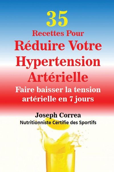Produktbild: 35 Recettes Pour R&eacute;duire Votre Hypertension Art&eacute;rielle