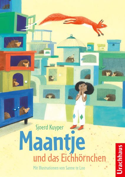 Maantje und das Eichhörnchen, Gebundene Ausgabe von Sjoerd Kuyper, Urachhaus, 978-3-8251-5320-5