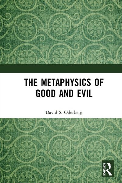 Produktbild: The Metaphysics of Good and Evil