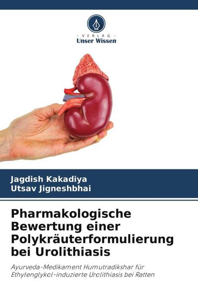 Produktbild: Pharmakologische Bewertung einer Polykr&auml;uterformulierung bei Urolithiasis