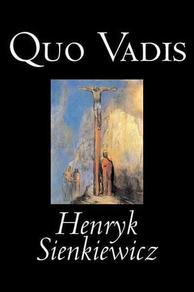 Produktbild: Quo Vadis by Henryk Sienkiewicz, Fiction, Classics, History, Christian
