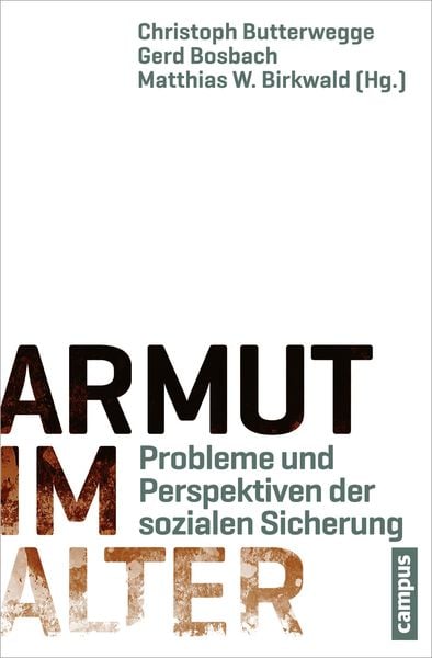 Armut im Alter, Taschenbuch von , Campus, 9783593397528