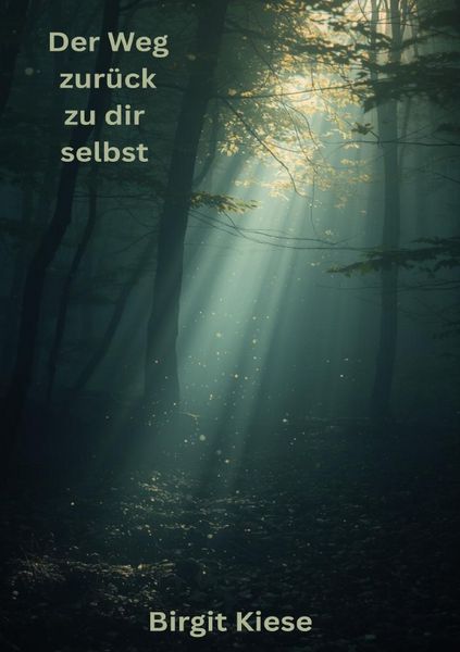 Produktbild: Der Weg zur&uuml;ck zu dir selbst