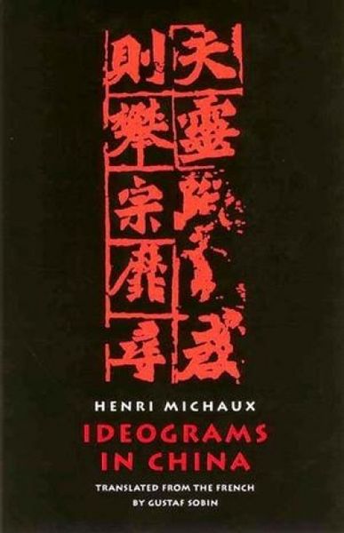 Produktbild: Michaux, H: Ideograms in China