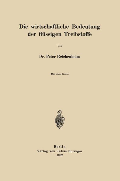 Produktbild: Die wirtschaftliche Bedeutung der fl&uuml;ssigen Treibstoffe