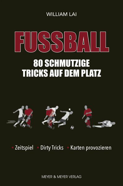 Produktbild: Fu&szlig;ball: 80 schmutzige Tricks auf dem Platz