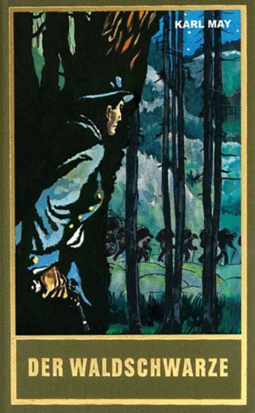 Der Waldschwarze, Gebundene Ausgabe von Karl May, Karl-May