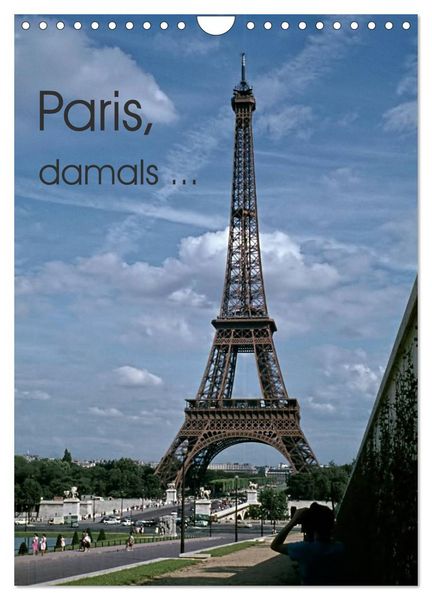 Produktbild: Paris, damals ... (Wandkalender 2026 DIN A4 hoch), CALVENDO Monatskalender