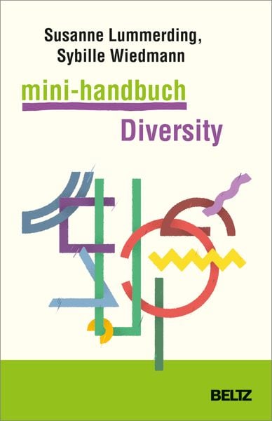 Mini-Handbuch Diversity, Taschenbuch von Susanne Lummerding , Sybille Wiedmann, Beltz Verlagsgruppe GmbH & Co. KG, 9783407367457